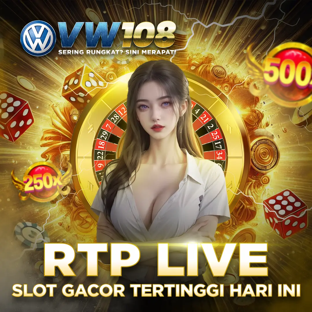 VW108: RTP Live Slot Gacor Tertinggi Hari Ini Gampang Menang